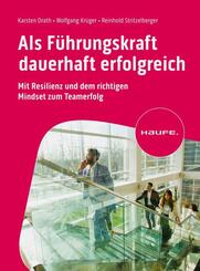 Als F&uuml;hrungskraft dauerhaft erfolgreich