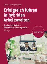 Erfolgreich f&uuml;hren in hybriden Arbeitswelten