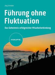 F&uuml;hrung ohne Fluktuation