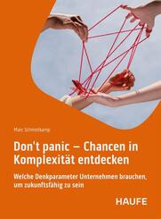 Don't panic - Chancen in Komplexit&auml;t entdecken