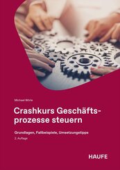 Crashkurs Gesch&auml;ftsprozesse steuern