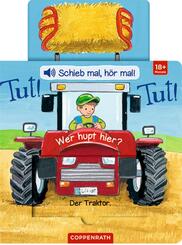 Schieb mal, h&ouml;r mal!: Tut! Tut! Wer hupt hier?, m. Soundeffekten