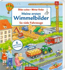 Meine ersten Wimmelbilder - So viele Fahrzeuge