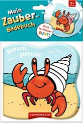 Mein Zauber-Badebuch - Plitsch, platsch!