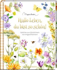 Hallo Leben, du bist so schön!