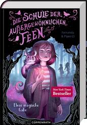 Die Schule der au&szlig;ergew&ouml;hnlichen Feen (Bd. 1)