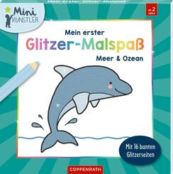 Mein erster Glitzer-Malspa&szlig; - Meer und Ozean