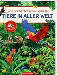 Mein riesengro&szlig;es WimmelSuchBuch: Tiere in aller Welt
