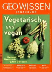 GEO Wissen Ern&auml;hrung.H.7/2019