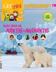 GEOlino mini Entdeckerheft 4/2016 - Alles &uuml;ber die Arktis + Antarktis