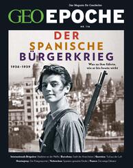 GEO Epoche / GEO Epoche 116/2022 - Der Spanische B&uuml;rgerkrieg