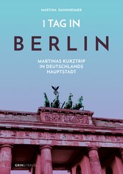 1 Tag in Berlin (eBook, ePUB/PDF)
