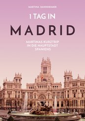 1 Tag in Madrid (eBook, ePUB/PDF)