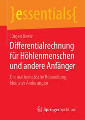 Differentialrechnung f&uuml;r H&ouml;hlenmenschen und andere Anf&auml;nger