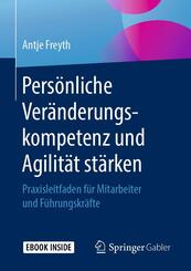 Pers&ouml;nliche Ver&auml;nderungskompetenz und Agilit&auml;t st&auml;rken