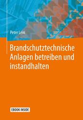 Brandschutztechnische Anlagen betreiben und instandhalten, m. 1 Buch, m. 1 E-Book