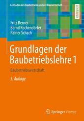 Grundlagen der Baubetriebslehre.Bd.1