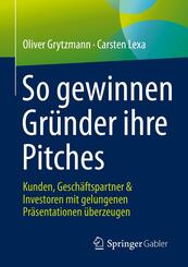 So gewinnen Gr&uuml;nder ihre Pitches