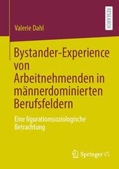 Bystander-Experience von Arbeitnehmenden in m&auml;nnerdominierten Berufsfeldern