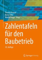 Zahlentafeln f&uuml;r den Baubetrieb