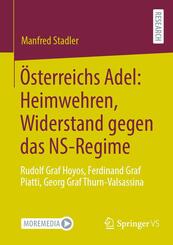 &Ouml;sterreichs Adel: Heimwehren, Widerstand gegen das NS-Regime