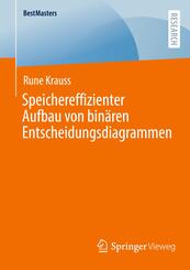 Speichereffizienter Aufbau von bin&auml;ren Entscheidungsdiagrammen