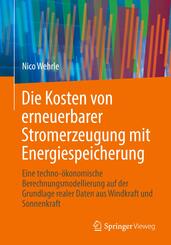 Die Kosten von erneuerbarer Stromerzeugung mit Energiespeicherung