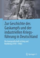 Zur Geschichte des Gaskampfs und der industriellen Kriegsf&uuml;hrung in Deutschland