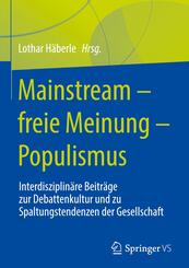 Mainstream - freie Meinung - Populismus