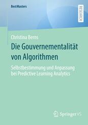 Die Gouvernementalit&auml;t von Algorithmen