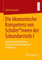Die &ouml;konomische Kompetenz von Sch&uuml;ler*innen der Sekundarstufe I