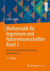 Mathematik f&uuml;r Ingenieure und Naturwissenschaftler Band 2