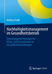 Nachhaltigkeitsmanagement im Gesundheitsbetrieb
