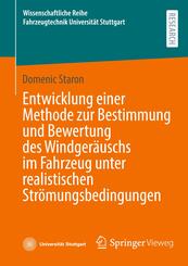 Entwicklung einer Methode zur Bestimmung und Bewertung des Windgeräuschs im Fahrzeug unter realistischen Strömungsbeding