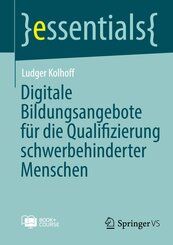 Digitale Bildungsangebote f&uuml;r die Qualifizierung schwerbehinderter Menschen