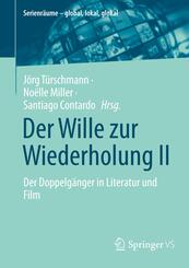 Der Wille zur Wiederholung II