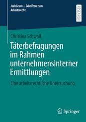 T&auml;terbefragungen im Rahmen unternehmensinterner Ermittlungen