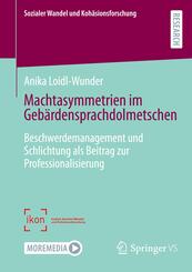 Machtasymmetrien im Geb&auml;rdensprachdolmetschen