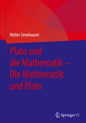 Plato und die Mathematik - Die Mathematik und Plato