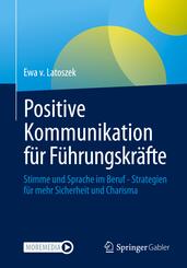 Positive Kommunikation f&uuml;r F&uuml;hrungskr&auml;fte