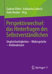 Perspektivwechsel: das Hinterfragen des Selbstverst&auml;ndlichen