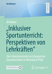 "Inklusiver Sportunterricht: Perspektiven von Lehrkr&auml;ften"