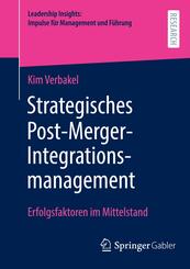 Strategisches Post-Merger-Integrationsmanagement