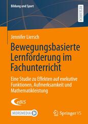 Bewegungsbasierte Lernf&ouml;rderung im Fachunterricht