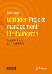 Leitfaden Projektmanagement f&uuml;r Bauherren
