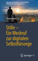 Stille - Ein Weckruf zur digitalen Selbstf&uuml;rsorge