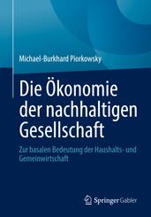 Die &Ouml;konomie der nachhaltigen Gesellschaft