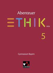 Abenteuer Ethik Bayern 5