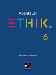 Abenteuer Ethik Bayern 6