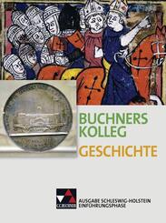 Buchners Kolleg Geschichte S-H Einf&uuml;hrungsphase